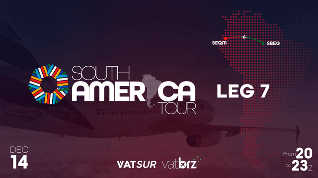 South America Tour: Leg 7